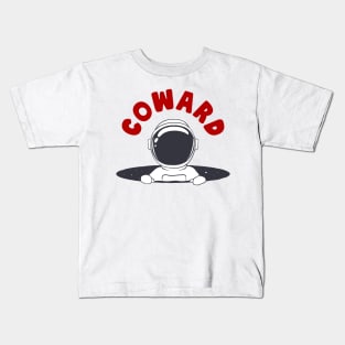 Coward Astronaut Kids T-Shirt